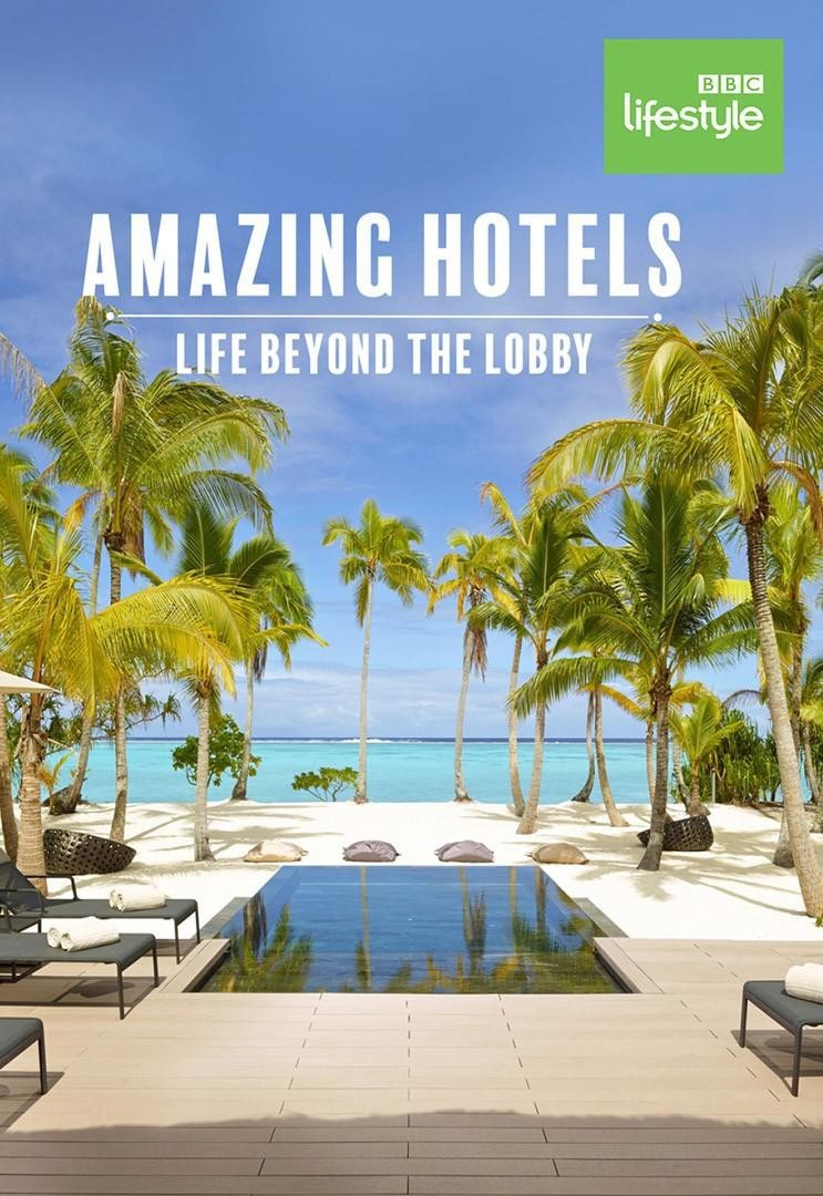 Amazing.Hotels.Life.Beyond.the.Lobby.S01 奇妙酒店:大堂之外的生活1.jpg