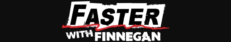 Faster.With.Finnegan.S01 2.jpg