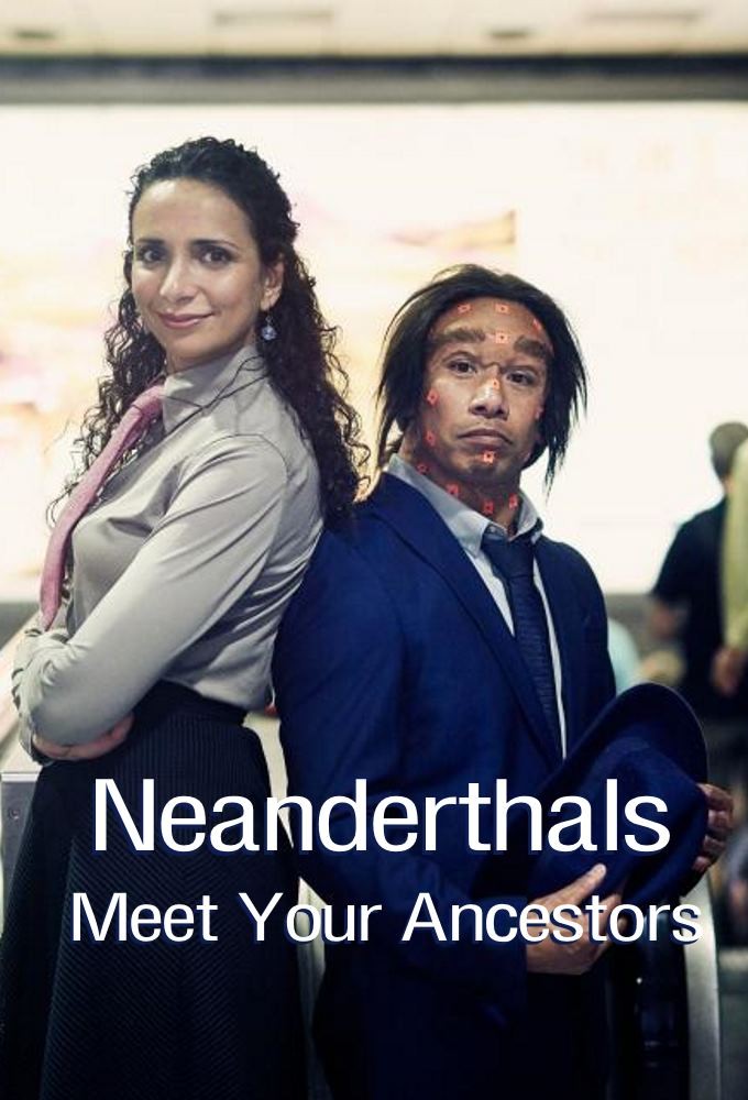 Neanderthals.Meet.Your.Ancestors.S01 尼安德特人:人类先祖1.jpg