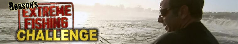 Robsons.Extreme.Fishing.Challenge.S01 2.jpg