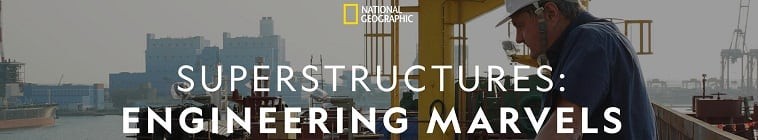 Superstructures.Engineering.Marvels.S01 工程大惊奇2.jpg