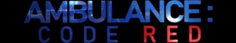 Ambulance.Code.Red.S02 2.jpg