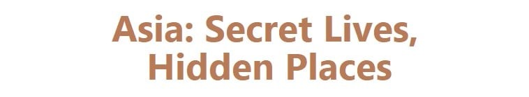 Asia.Secret.Lives.Hidden.Places.S01 亚洲隐秘生活2.jpg