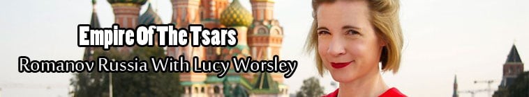 Empire.Of.The.Tsars.S01 沙皇帝国:俄罗斯罗曼诺夫王朝2.jpg