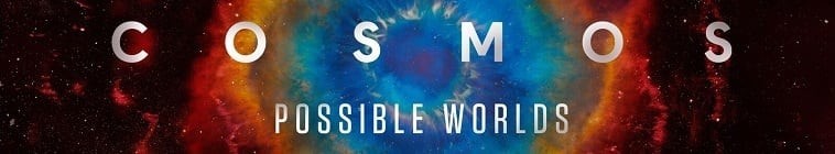 Cosmos.Possible.Worlds.S01 宇宙时空之旅:未知世界.jpg