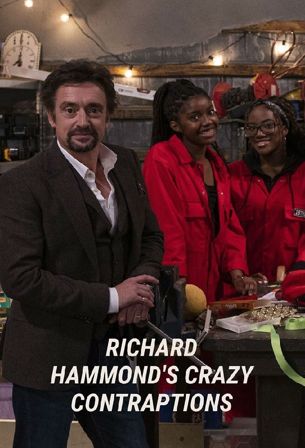 Richard.Hammonds.Crazy.Contraptions.S01 理查德·哈蒙德的疯狂装置1.jpg
