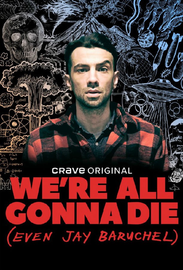 Were.All.Gonna.Die.Even.Jay.Baruchel.S01 1.jpg