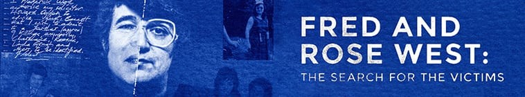 Fred.and.Rose.West.The.Search.For.The.Victims.S01 弗雷德和罗斯·韦斯特:寻找受害者2.jpg