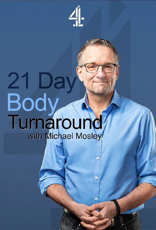 21.Day.Body.Turnaround.with.Michael.Mosley.S01 1.jpg
