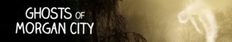 Ghosts.of.Morgan.City.S01 2.jpg