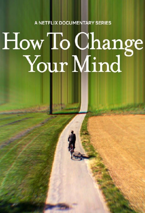 How.to.Change.Your.Mind.S01 1.jpg
