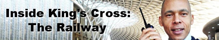 Inside.Kings.Cross.The.Railway.S01 探秘国王十字车站2.jpg