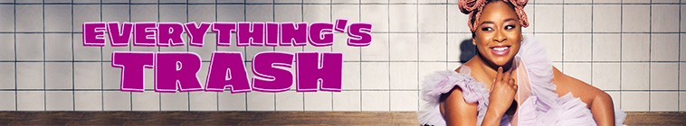 Everythings.Trash.S01 2.jpg