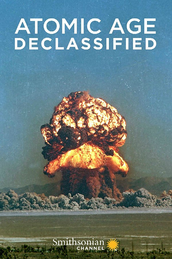 Atomic.Age.Declassified.S01 原子时代解密1.jpg