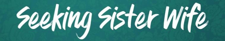 Seeking.Sister.Wife.S04 2.jpg