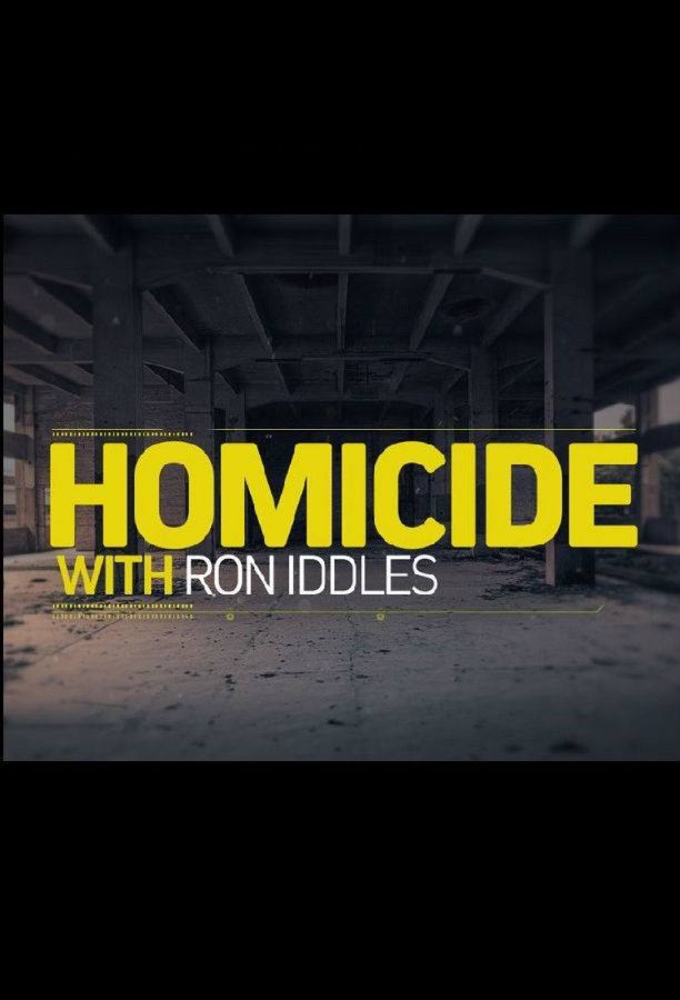 Homicide.With.Ron.Iddles.S01 1.jpg