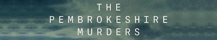 The Pembrokeshire Murders 彭布罗克郡谋杀案1.jpg