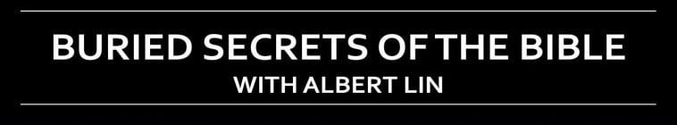 Buried.Secrets.of.the.Bible.With.Albert.Lin.S01 2.jpg