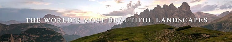 The.Worlds.Most.Beautiful.Landscapes.S01 2.jpg
