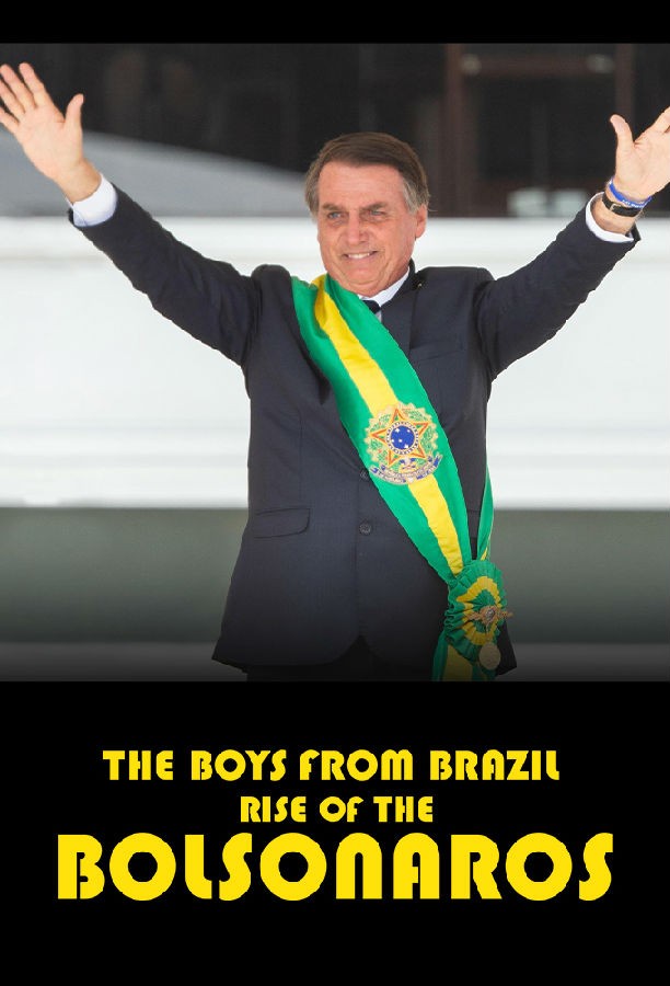 The.Boys.from.Brazil.Rise.of.the.Bolsonaros.S01 1.jpg