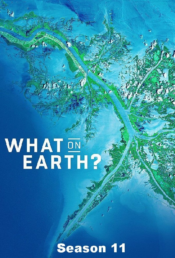 What.on.Earth.S11 卫星看地球1.jpg