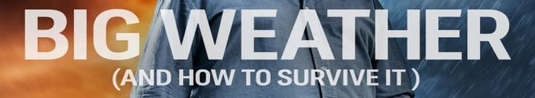 Big.Weather.And.How.To.Survive.It.S01 2.jpg