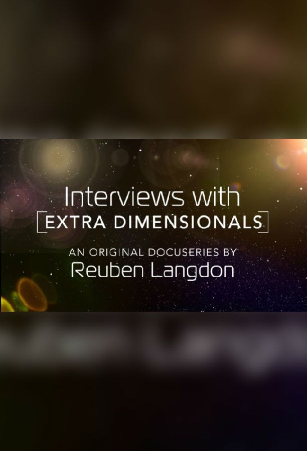Interviews.with.Extra.Dimensionals.S01 1.jpg