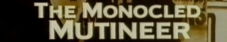 The.Monocled.Mutineer.S01 戴单眼镜的反叛者2.jpg