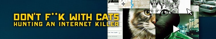 Dont.Fuck.With.Cats.Hunting.An.Internet.Killer.S01 别惹猫咪:追捕虐猫者2.jpg
