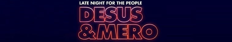 Desus.and.Mero.2019.S04 德萨斯和梅罗2.jpg