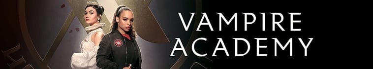 Vampire.Academy.S01 吸血鬼学院2.jpg