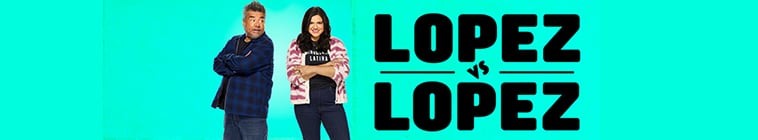 Lopez.vs.Lopez.S01 2.jpg