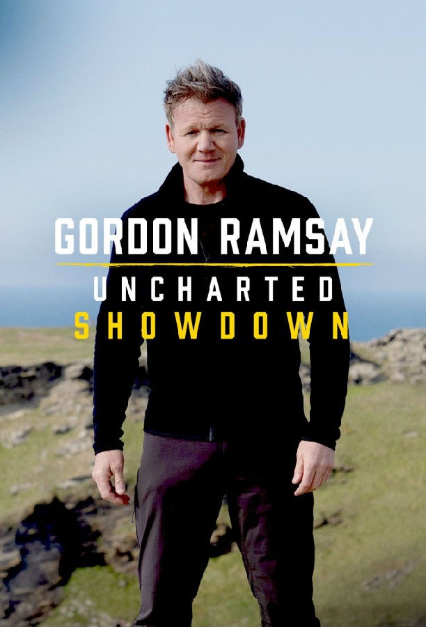 Gordon.Ramsay.Uncharted.Showdown.S01 戈登拉姆齐:神秘海域对决.jpg