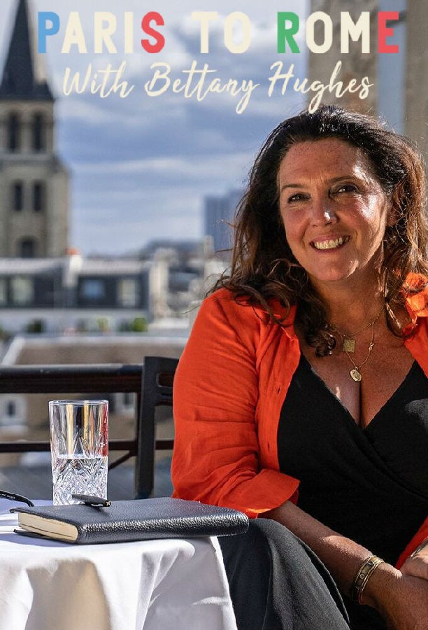 Paris.to.Rome.with.Bettany.Hughes.S01 1.jpg