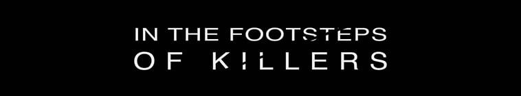 In.The.Footsteps.Of.Killers.S01 凶迹追踪2.jpg