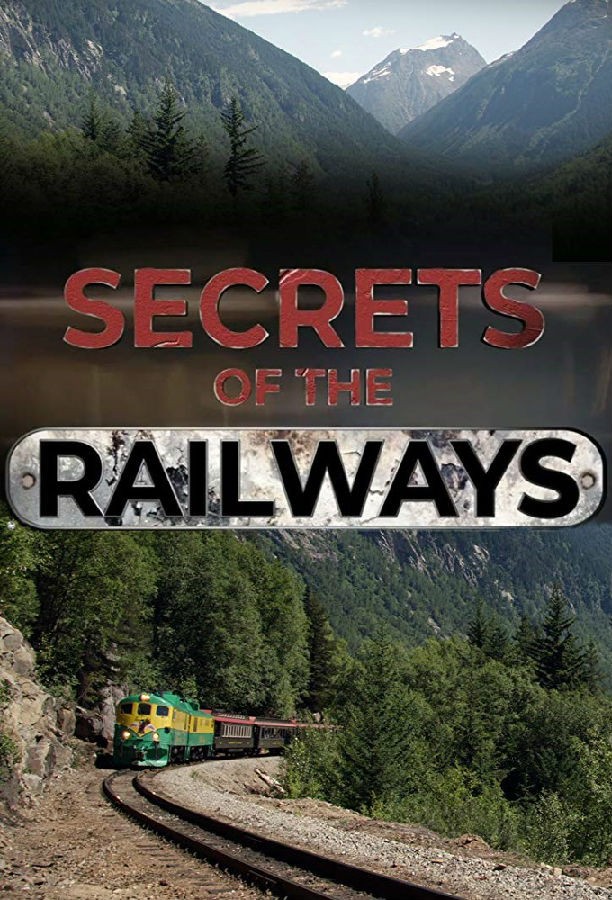 Secrets.Of.The.Railways.S01 1.jpg