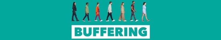 Buffering.S02 2.jpg