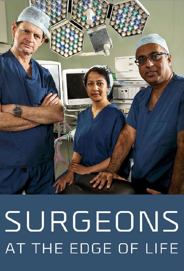Surgeons.At.the.Edge.of.Life.S04 外科医生:生命边缘1.jpg