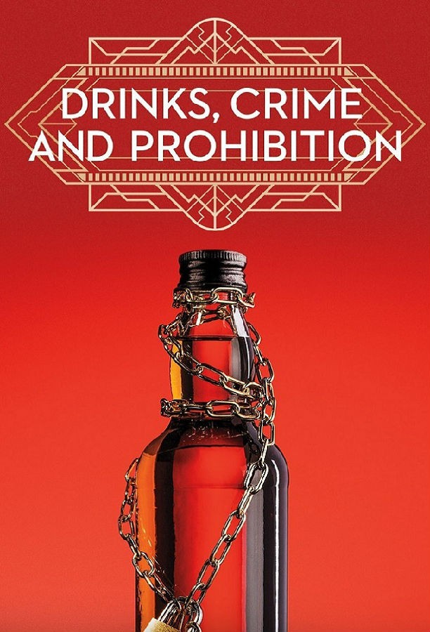 Drinks.Crime.and.Prohibition.S01 酒精、犯罪与禁酒令1.jpg