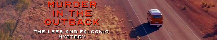 Murder.In.The.Outback.The.Falconio.And.Lees.Mystery.S01 2.jpg
