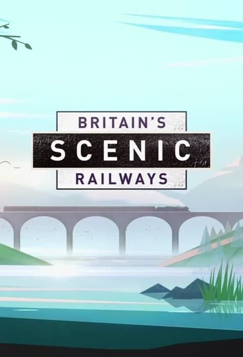 Britains.Scenic.Railways.S01 1.jpg
