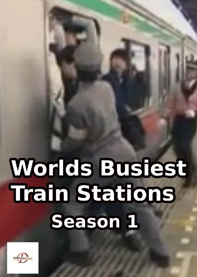 Worlds.Busiest.Train.Stations.S01 1.jpg