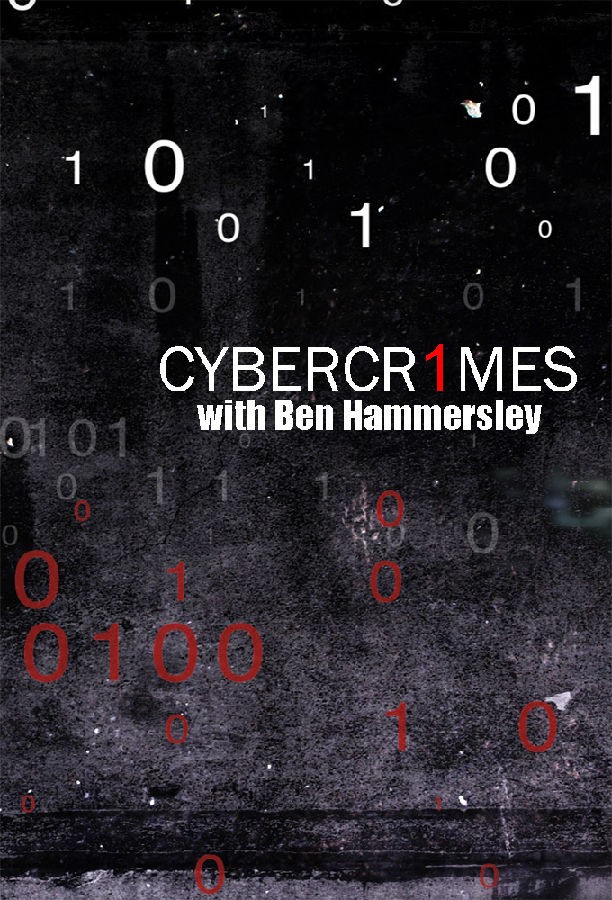 Cybercrimes.with.Ben.Hammersley.S01 1.jpg