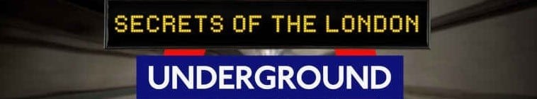 Secrets.Of.The.London.Underground.S01 2.jpg