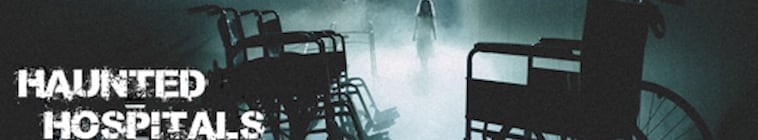 Haunted.Hospitals.S04 2.jpg