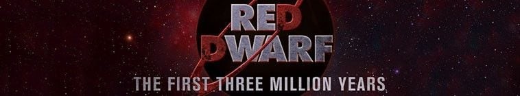 Red.Dwarf.The.First.Three.Million.Years.S01 红矮星号:前300万年2.jpg