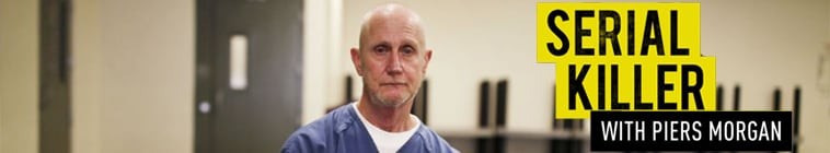 Serial.Killer.with.Piers.Morgan.S01 皮尔斯·摩根:面对连环杀手2.jpg