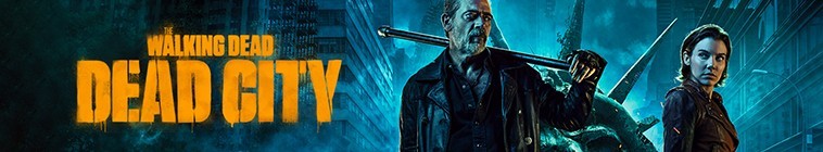 The.Walking.Dead.Dead.City.S01 行尸走肉:死亡之城2---.jpg