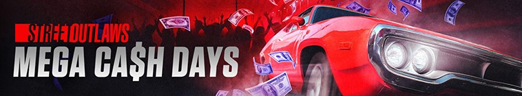 Street.Outlaws.Mega.Cash.Days.S02 街头狂飙:超级现金日2.jpg