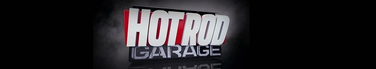 Hot.Rod.Garage.S11 热棒车库2.jpg